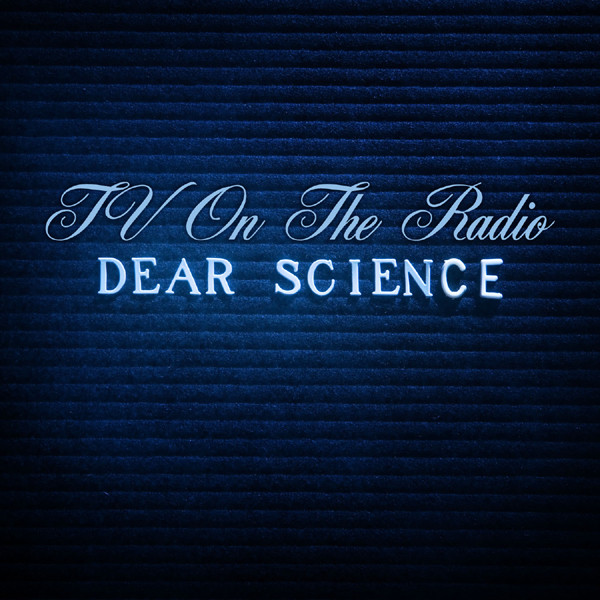 TV on the Radio: Dear Science (2008)